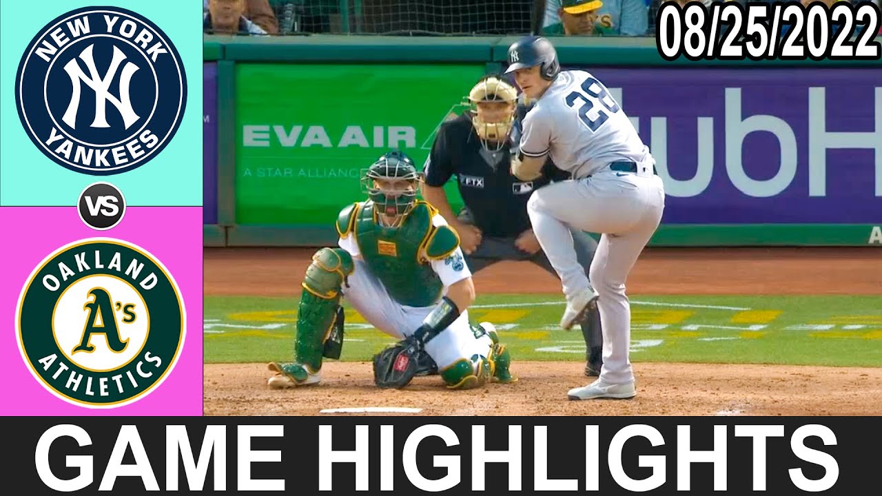 New York Yankees Vs Oakland Athletics (8/25/22) Yankees Highlights Game 2 | Mlb Highlights 2022