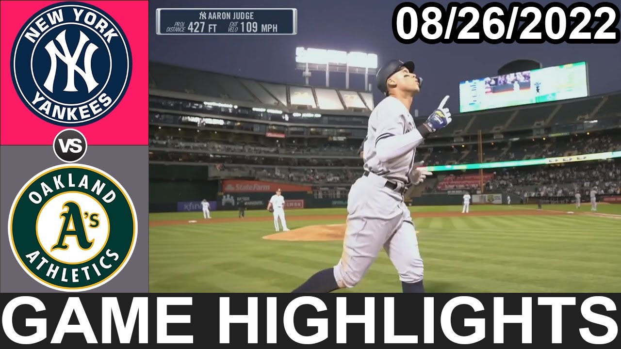 New York Yankees Vs Oakland Athletics (8/26/22) Yankees Highlights 5&6 | Mlb Highlights 2022