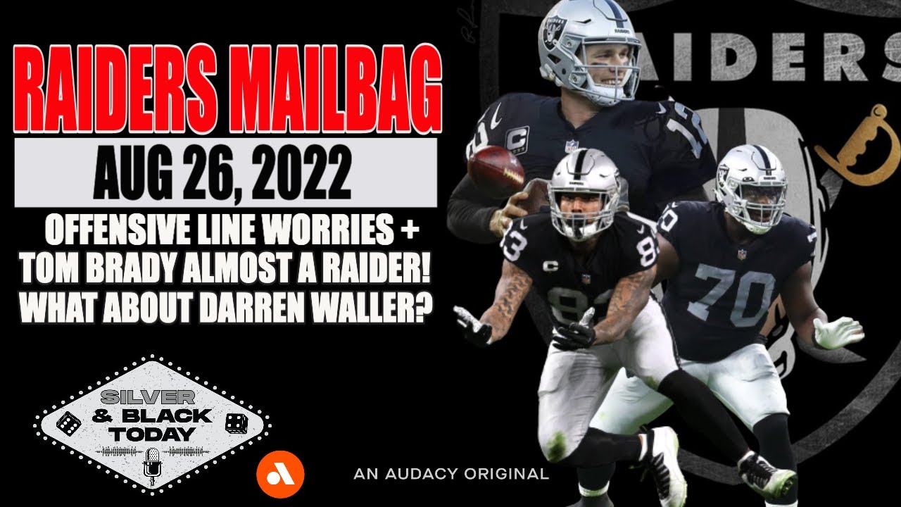 Raider Nation Listener Mailbag: What’s The Answer At Right Tackle + F*ck Tom Brady!