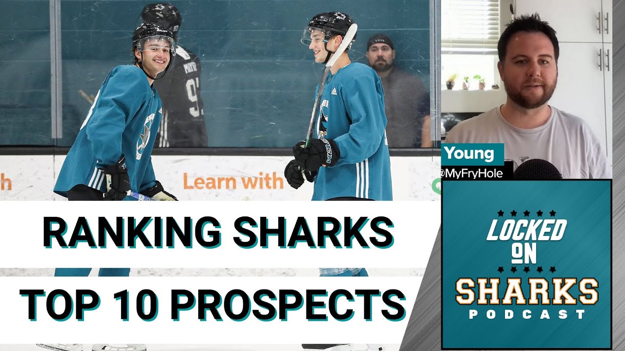 Ranking The San Jose Sharks Top 10 Prospects