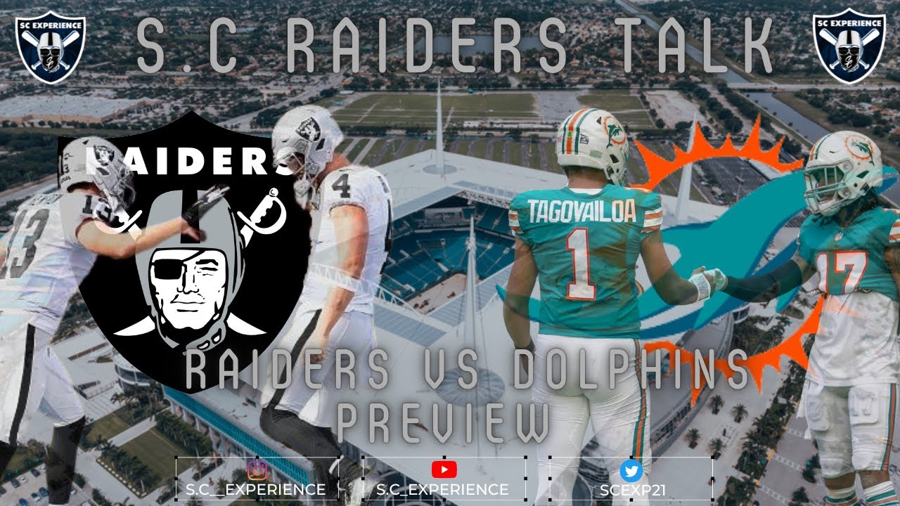 S.c Raiders Talk: Las Vegas Raiders Vs Miami Dolphins Preview | Raider News | Training Camp News