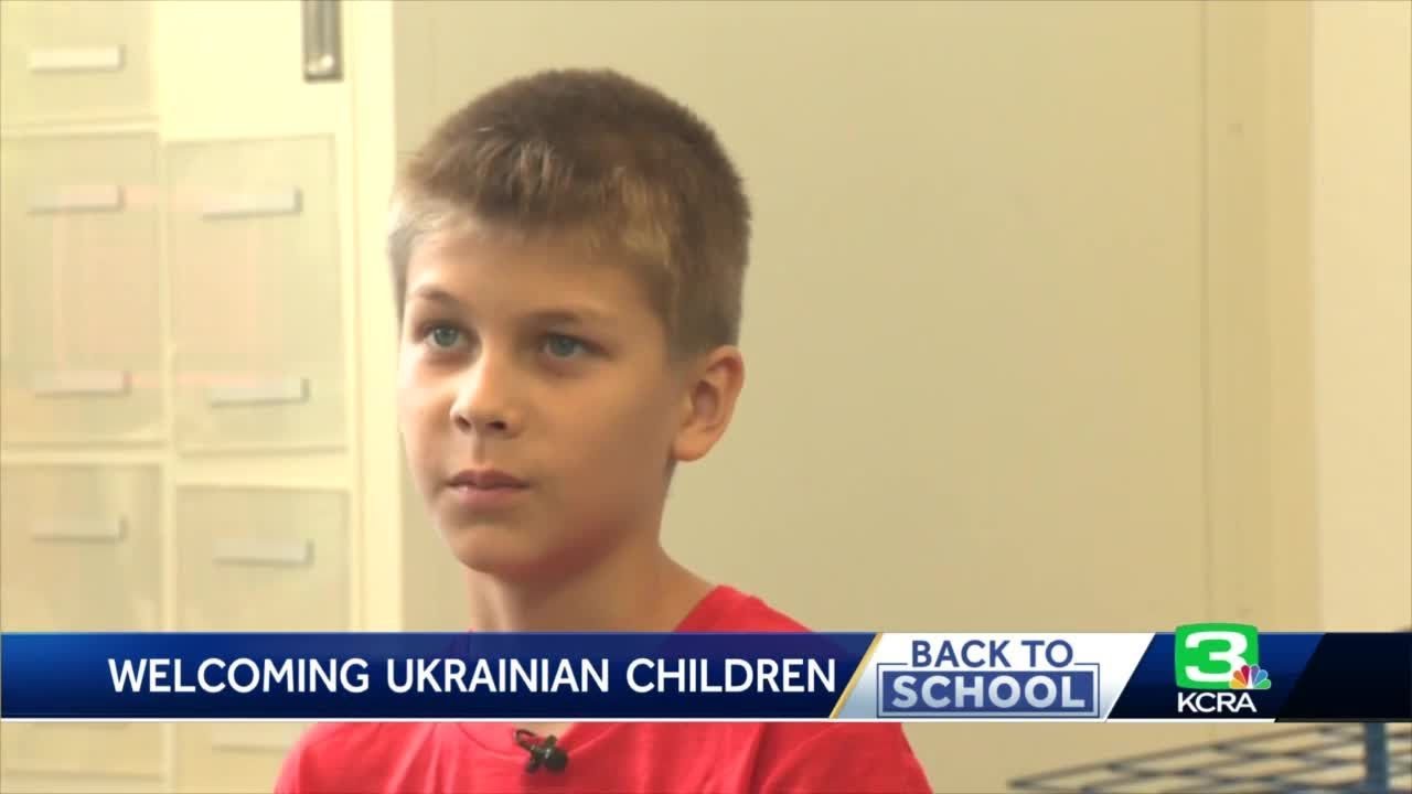 Sacramento Area Schools Welcome Ukrainian Refugee Students