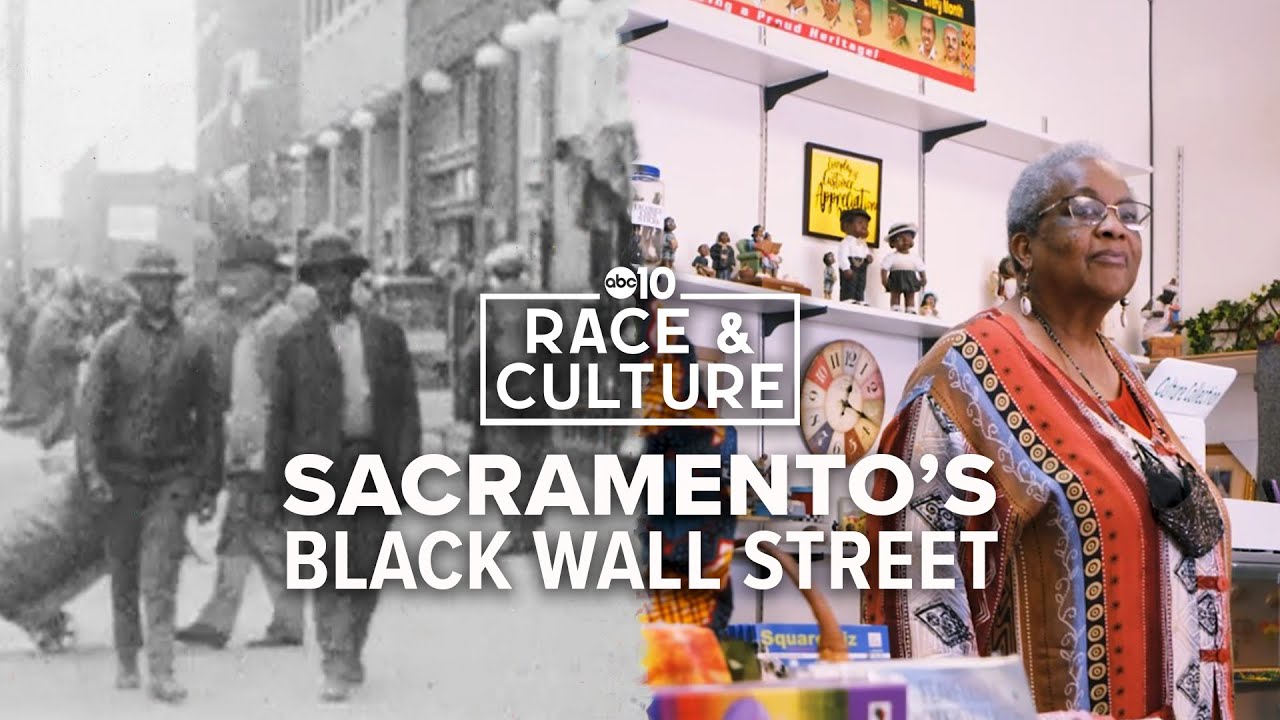 Sacramento’s Black Wall Street: Exploring The Black Entrepreneurial Spirit | Race And Culture