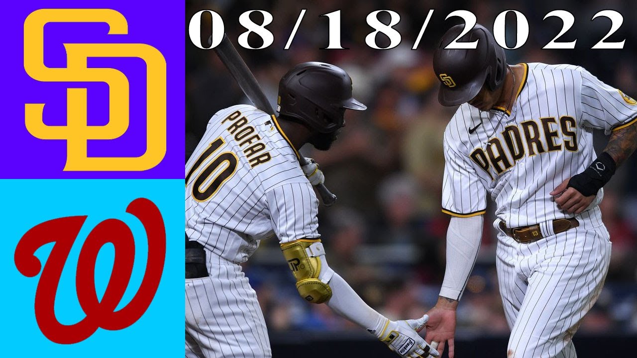 San Diego Padres Vs Washington Nationals 08/18/2022 Game 6&7&8 Highlights| Mlb Highlight