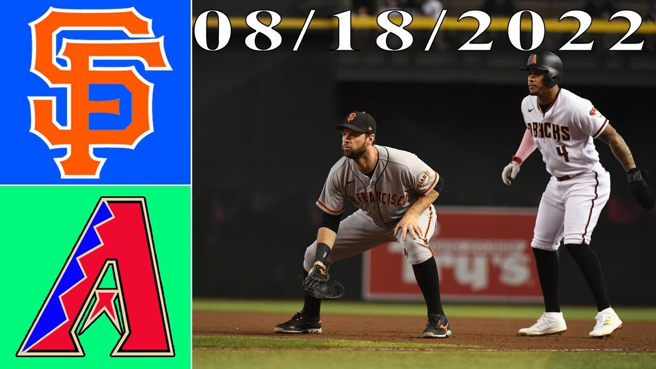 San Francisco Giants Vs Arizona Diamondbacks Full Game 6&7&8&9 Highlights 8/18/2022| Mlb Highlights