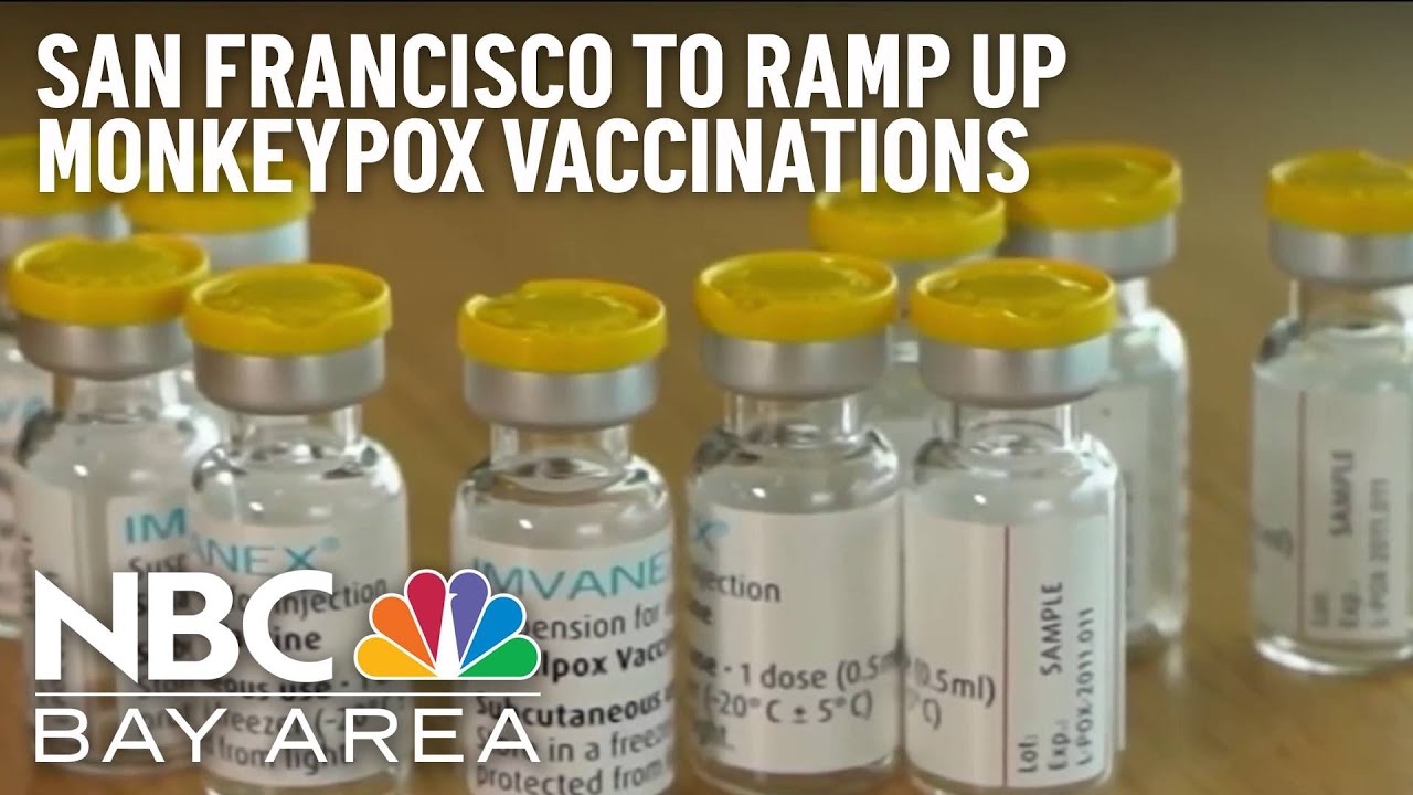 San Francisco Ramping Up Monkeypox Vaccinations