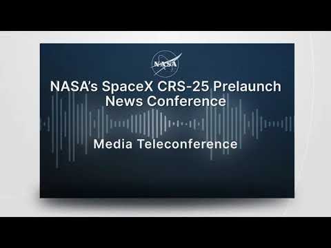 Spacex Crs 25 Prelaunch News Conference