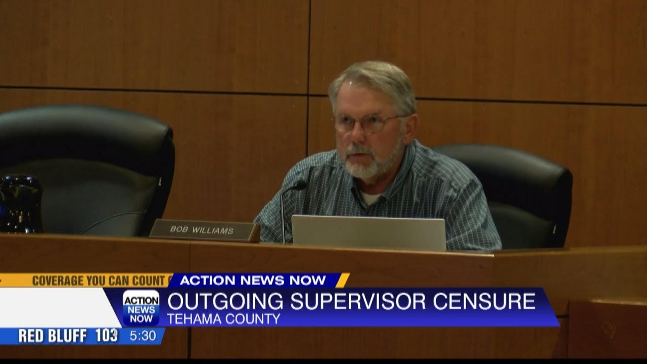 Tehama County Supervisors Censure Supervisor Williams