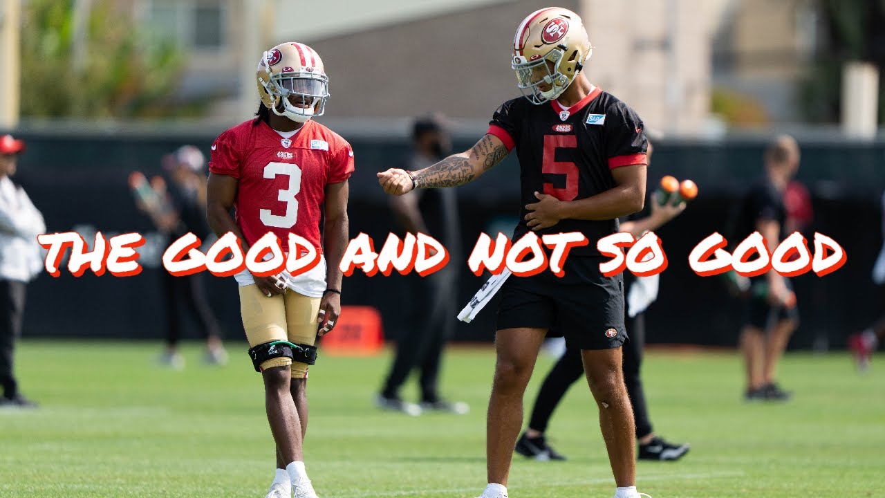 The Good And Not So Good From Day 5 Of 49ers Training Camp: Trey Lance Runs For His Life