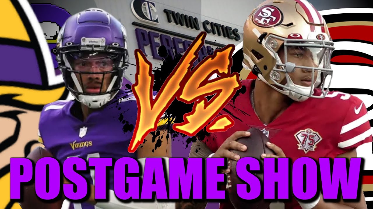 Vikings Niners Postgame Show: 10 Takeaways