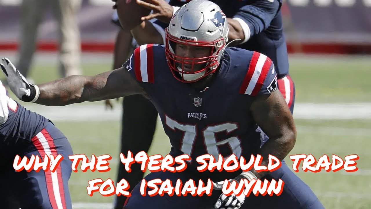 Why The 49ers Should Trade For Isaiah Wynn