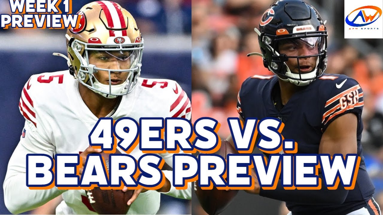 Bears Vs 49ers Week 1 Preview & Predictions!!!