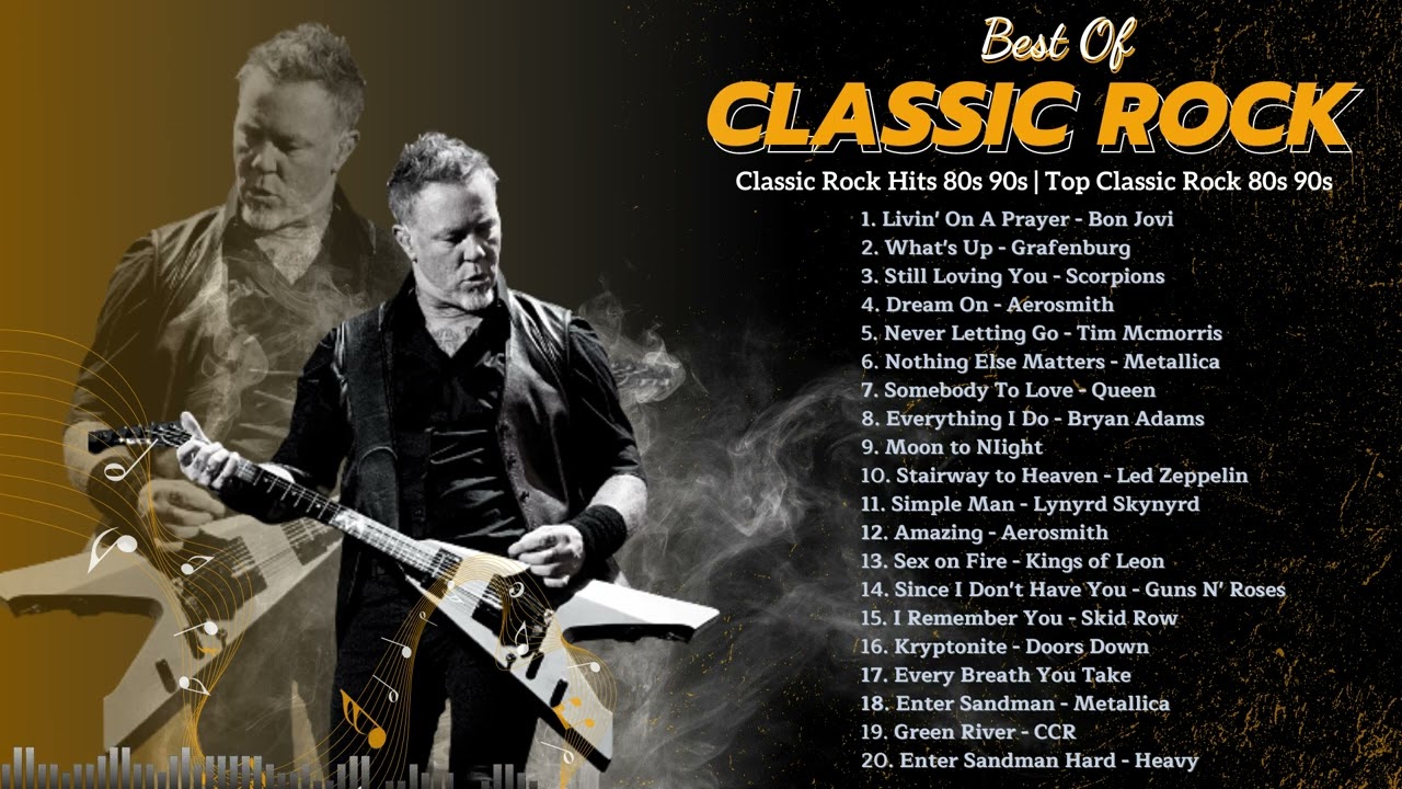 BEST CLASSIC ROCK 80S 90S PLAYLIST - METALLICA, BON JOVI, SCORPIONS, AEROSMITH... - TOP ROCK MUSIC 1 Best Classic Rock 80s 90s Playlist – Metallica, Bon Jovi, Scorpions, Aerosmith… – Top Rock Music