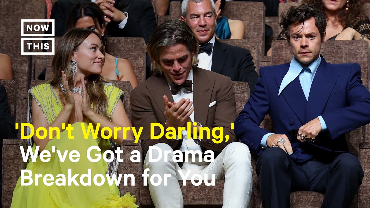 Breaking Down The Drama Surrounding ‘don’t Worry Darling’