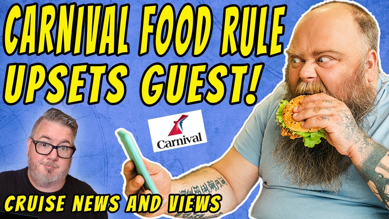 CARNIVAL FOOD RULE ANGERS GUEST, HURRICANE FIONA UPDATE, BAR HARBOR LIMITS CRUISERS - CRUISE NEWS 1 carnival food rule angers guest
