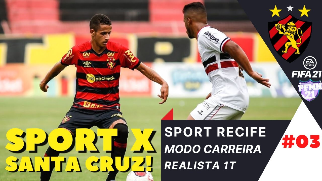 Clássico Sport X Santa Cruz!! Modo Carreira Realista Sport Recife #ep03