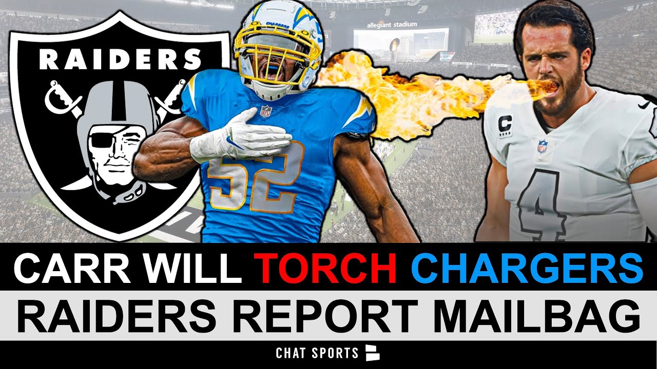 Derek Carr Will Torch The Chargers! Raiders Rumors Mailbag: O Line Vs. Khalil Mack & Maxx Crosby Mvp