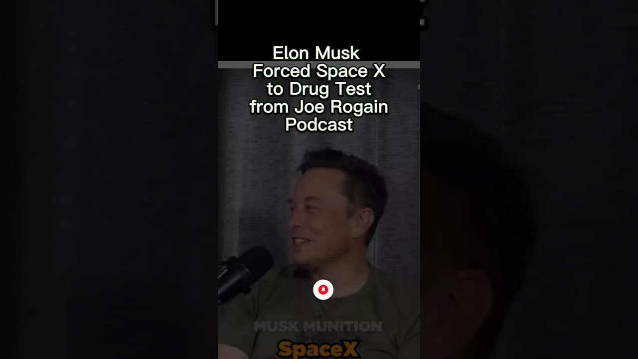 Elon Musk Joe Rogan Show Forced Spacex Drug Test