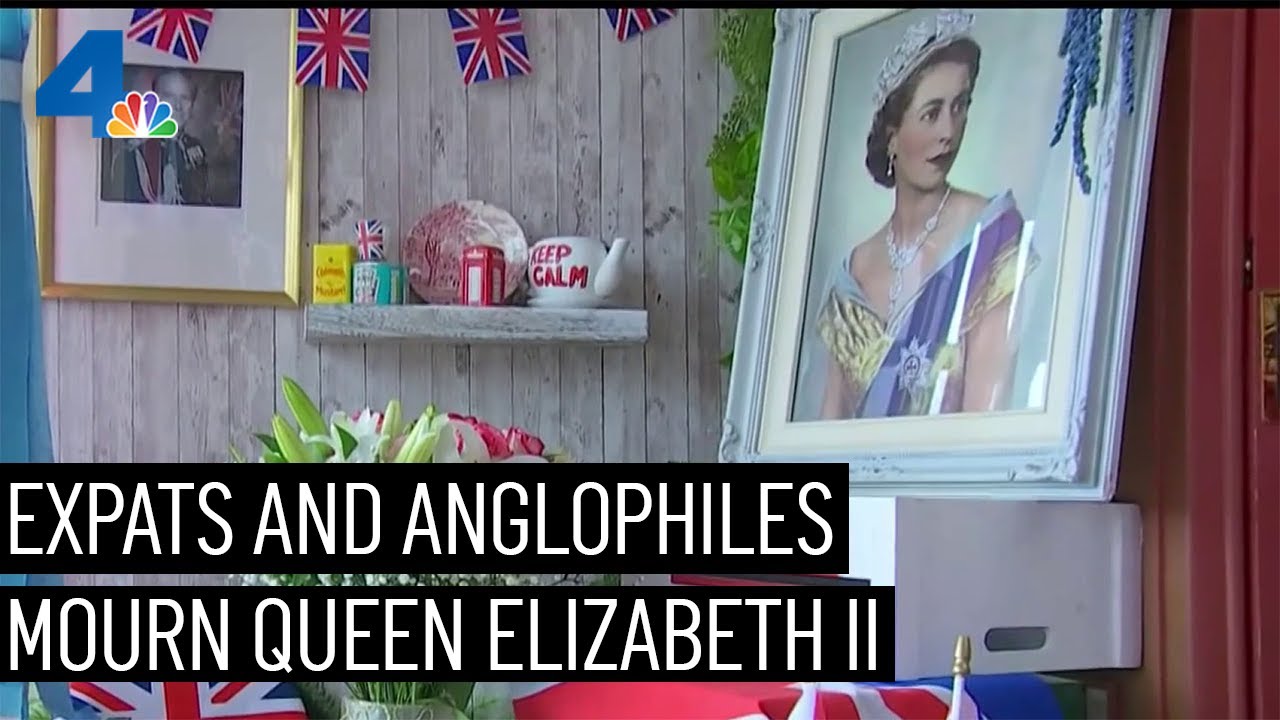 Expats And Anglophiles In L.a. React To Queen Elizabeth Ii’s Death | Nbcla