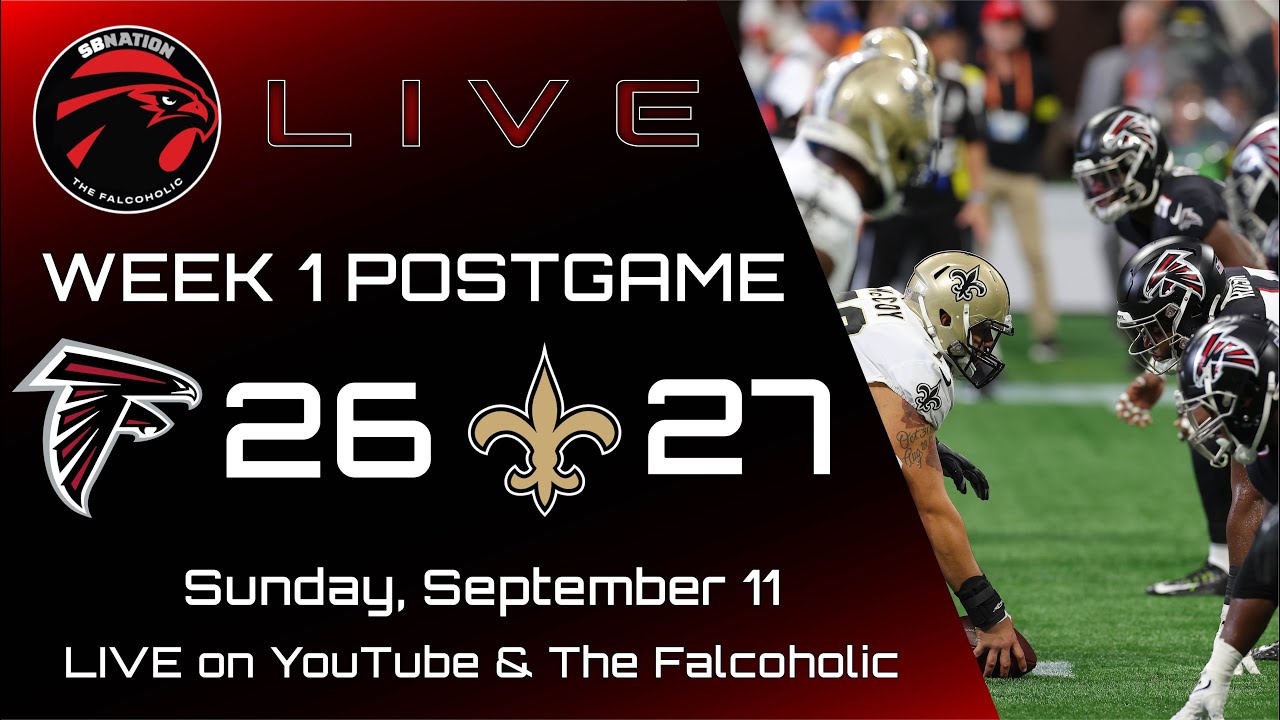 Falcons Vs Saints Week 1 Postgame Show: The Falcoholic Live