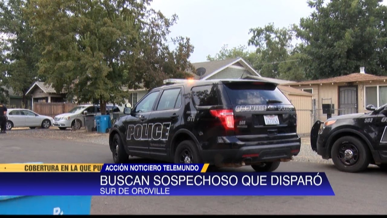 Funcionarios Arrestan A Un Sospechoso Que Disparó En El Sur De Oroville