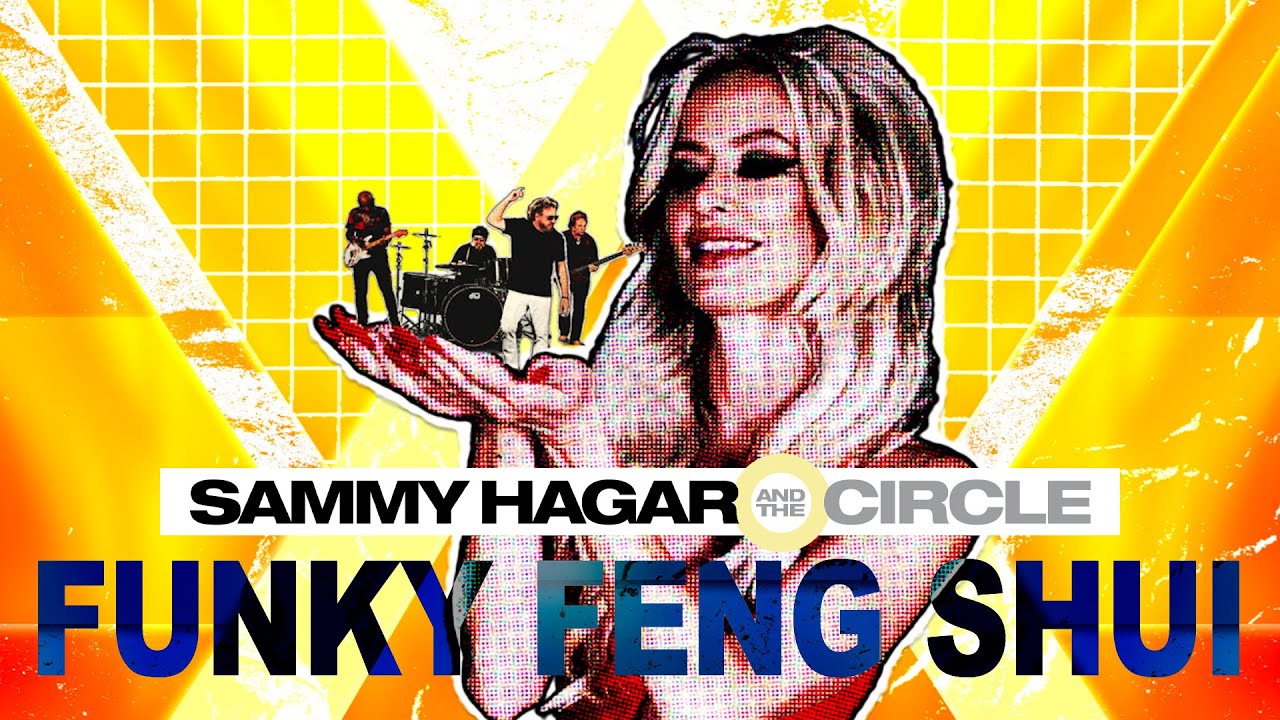 Funky Feng Shui – Sammy Hagar & The Circle (official Music Video)