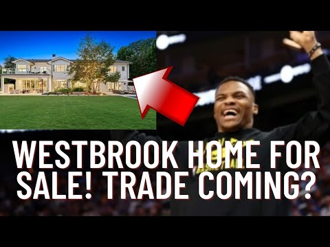 Lakers Trade Coming? Russell Westbrook Lists La Home For Sale!