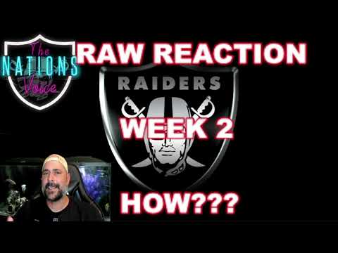 Las Vegas Raiders!!! Raw Reaction Week 2!!! Really!!! Tell Me How… Please!!!