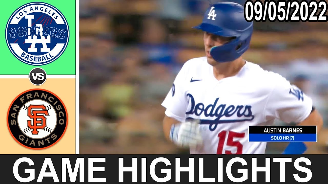 Los Angeles Dodgers Vs San Francisco Giants (9/5/22) Full Dodgers Highlights | Mlb Highlights 2022