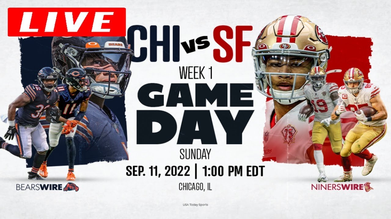 Nfl Week 1 | San Francisco 49ers Vs. Chicago Bears 2022 – Live Stream