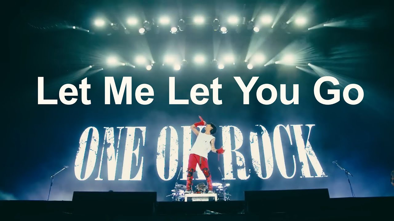 One Ok Rock – Let Me Let You Go [live Documentary Video] (華納官方中字版)