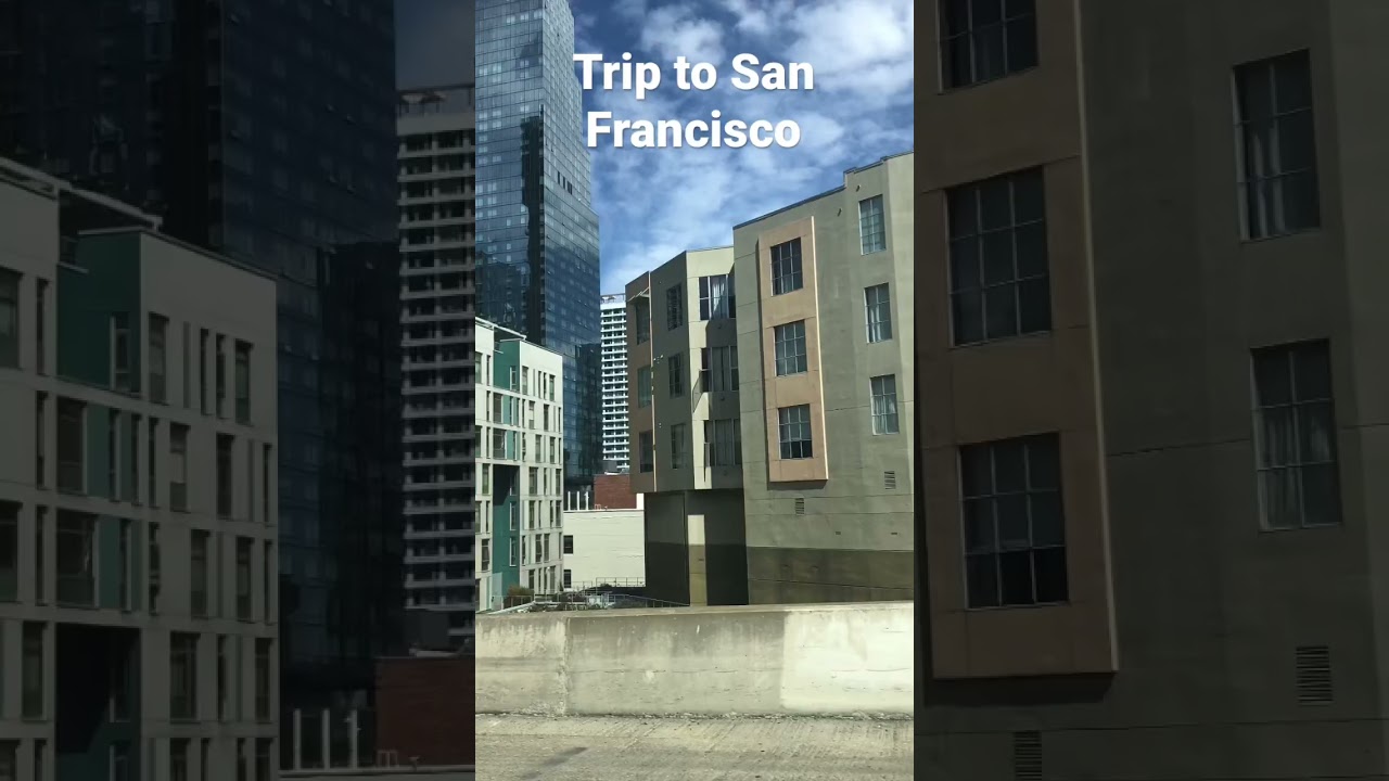 Our Entire Trip To San Francisco In Less Then 15 Seconds