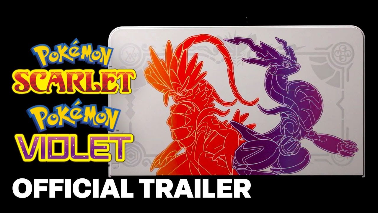 Pokémon Scarlet And Pokémon Violet Edition Nintendo Switch Oled Official Trailer