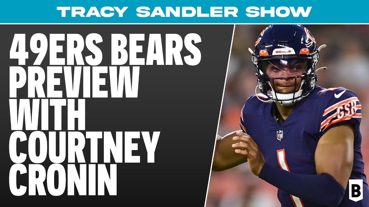 Previewing 49ers Bears With Espn Bears Reporter, Courtney Cronin – Tracy Sandler Show