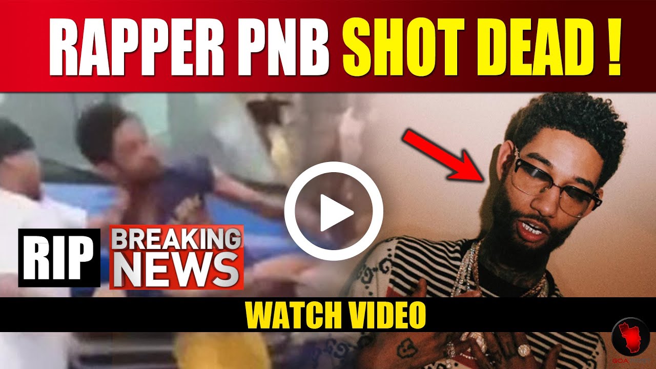 Rapper Pnb Death News | Shot Dead During Robbery At Restaurant In Los Angeles