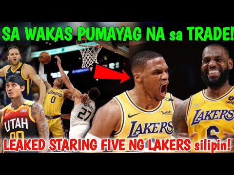 Sa Wakas Pumayag Na Sa Trade! Sinabi Ni Westbrook Alamin! Leaked Starting Five Ng Lakers Silipin!