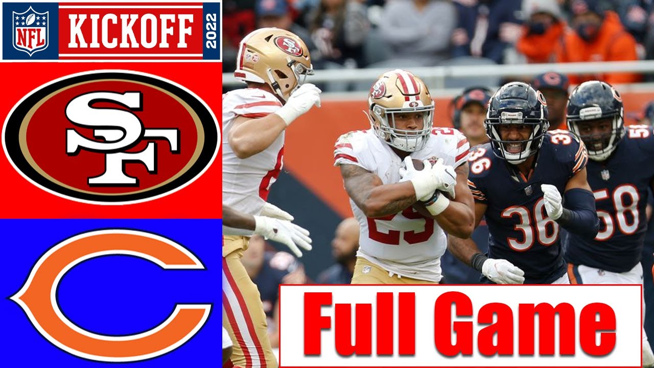 San Francisco 49ers Vs Chicago Bears Full Game Highlights 9/11/2022 | Kick Off Week 1 Nfl 2022