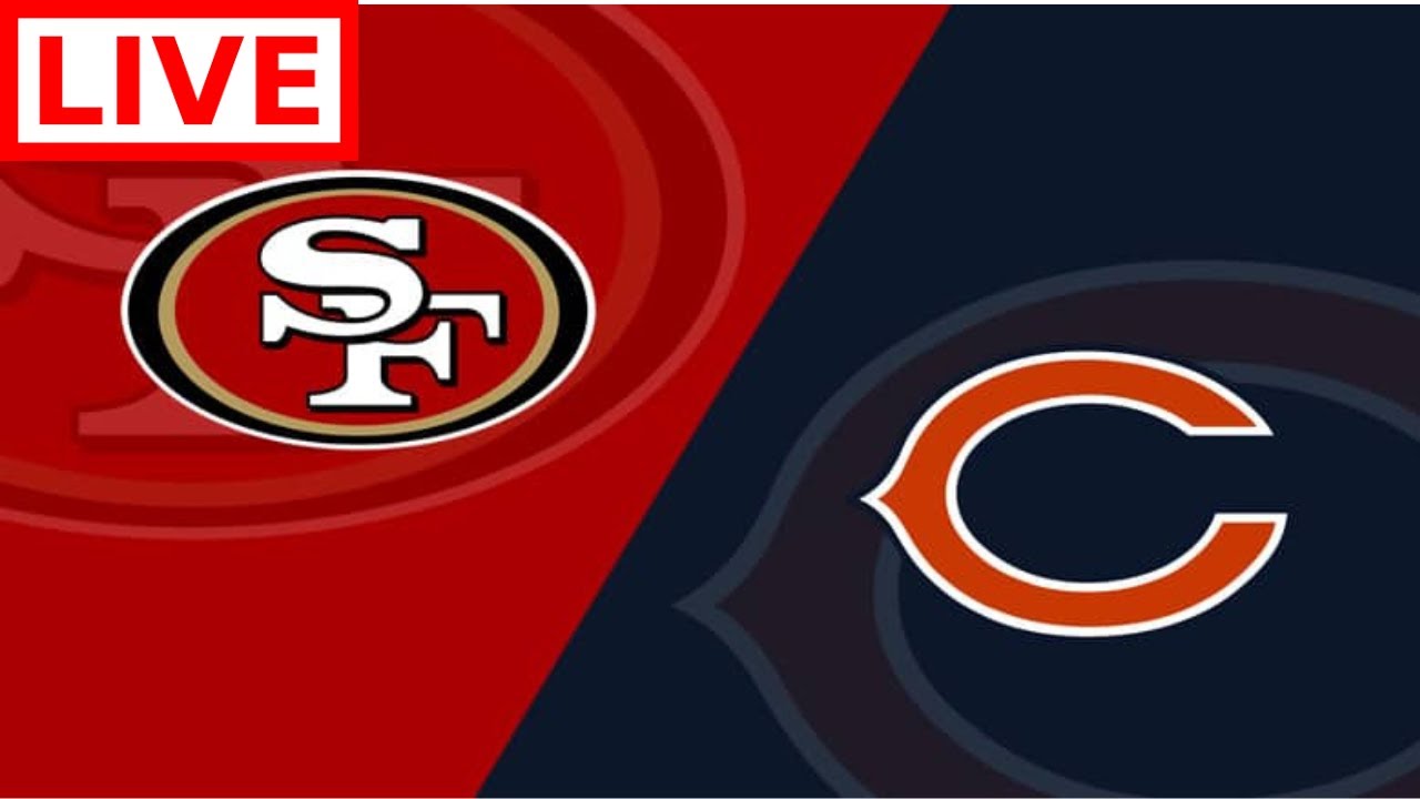 San Francisco 49ers Vs Chicago Bears Live Stream L Nfl Week 1 49ers Vs Bears Full Game Online