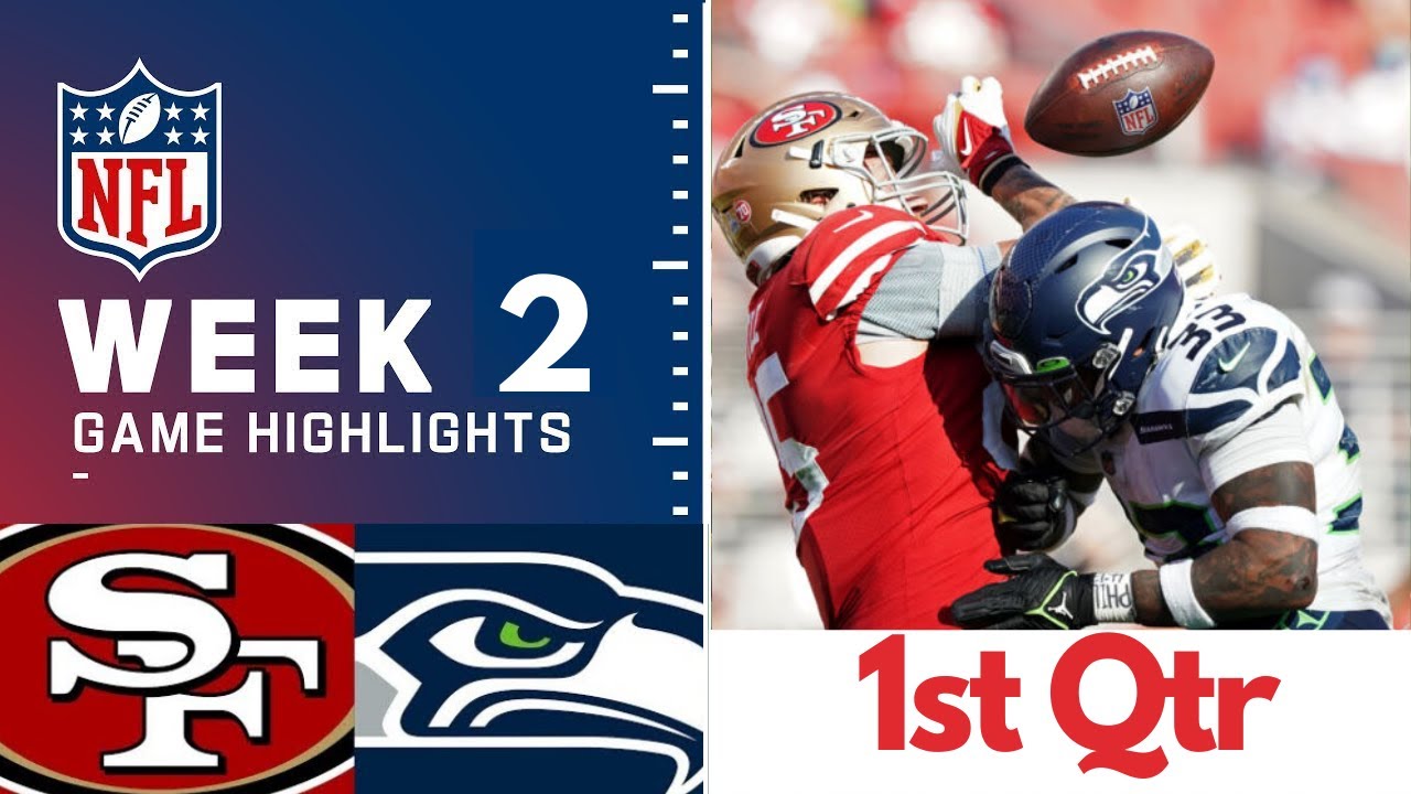 San Francisco 49ers Vs Seattle Seahawks Full Highlights 1st Qtr | Nfl Week 2, 2022