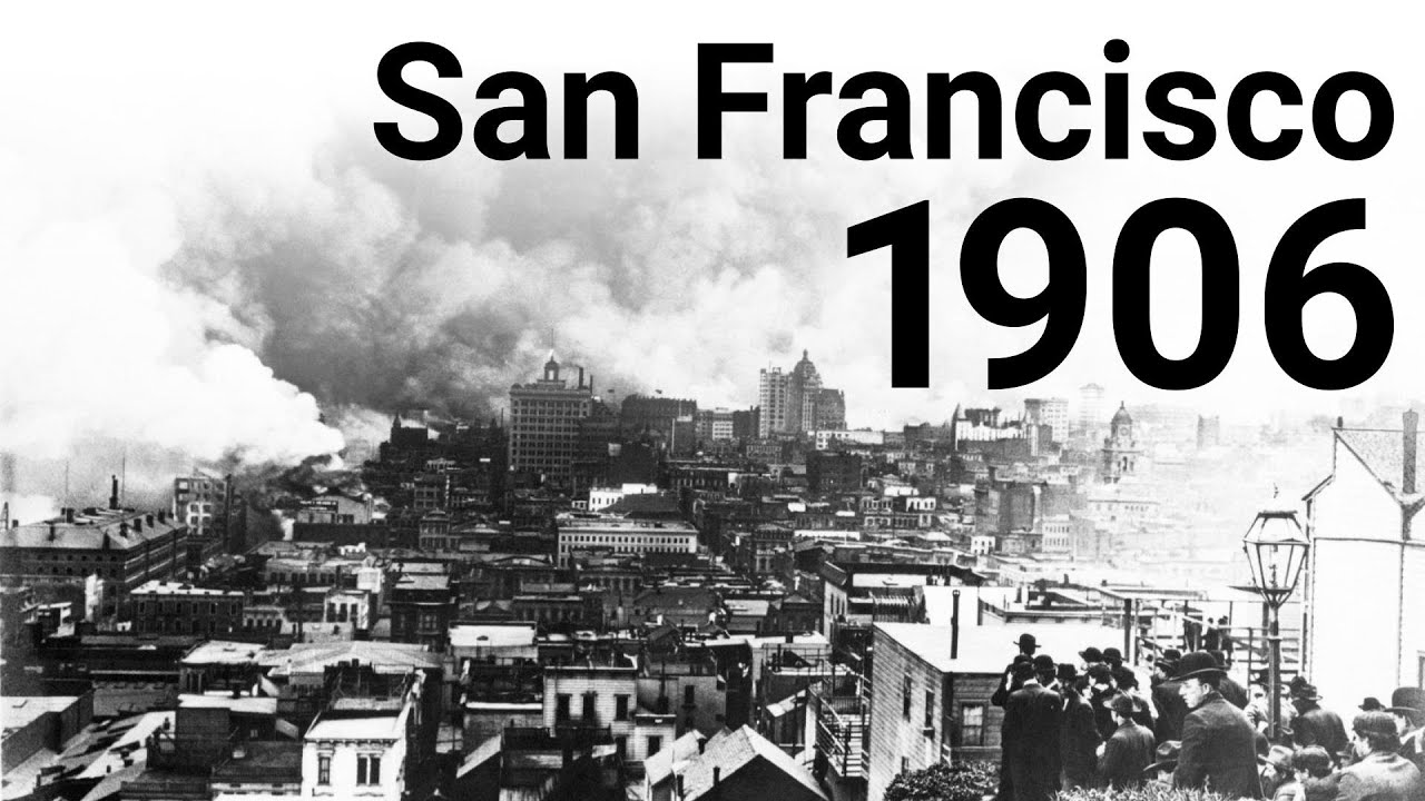 San Francisco Earthquake Of 1906