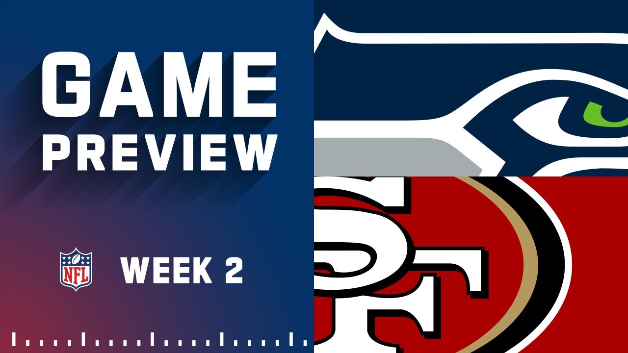 Seattle Seahawks Vs. San Francisco 49ers | 2022 Week 2 Preview