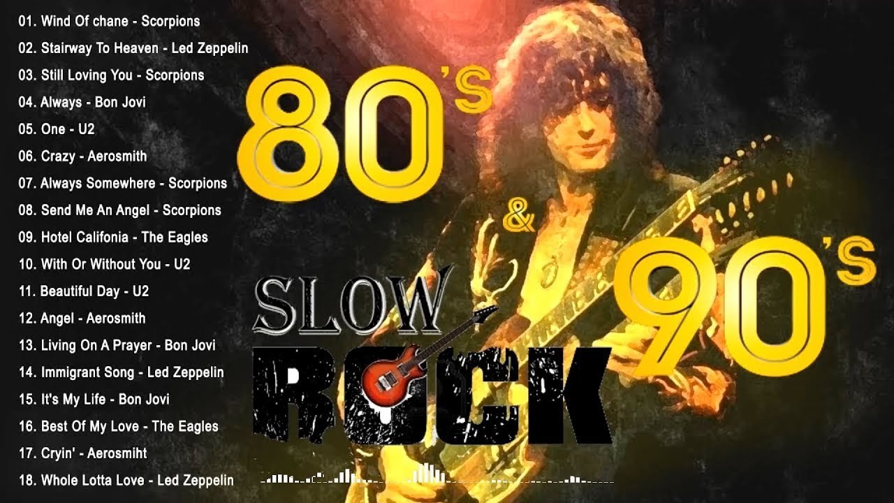 Slow Rock Ballads 70s, 80s And 90s📍led Zeppelin, Ccr, Scorpions, Gnr, Bon Jovi, U2, Aerosmith