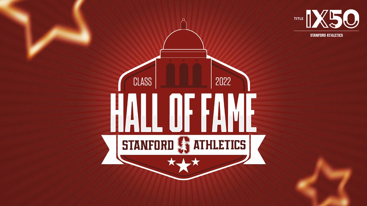 Stanford Athletics 2022 Hall Of Fame Ceremony