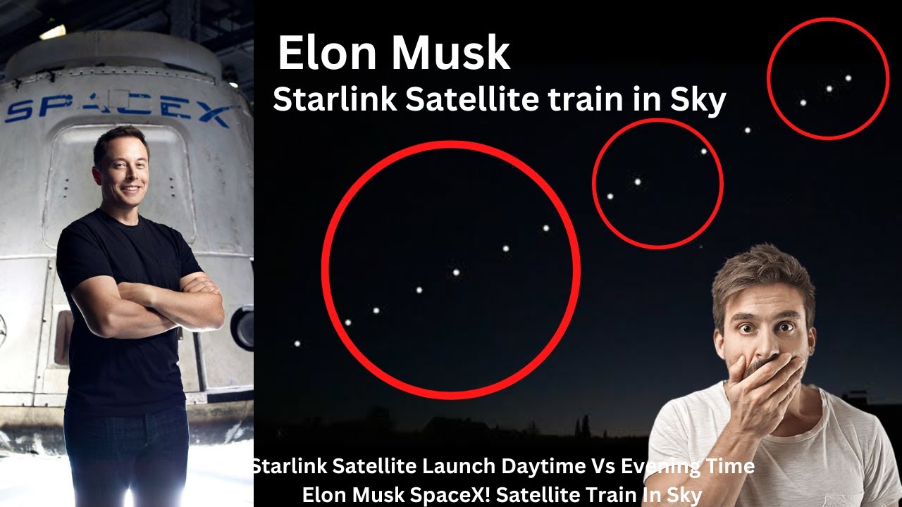 Starlink Satellite Launch Daytime Vs Evening Time Elon Musk Spacex ! Starlink Satellite Train In Sky