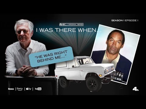 The Oj Simpson Pursuit | I Was There When… S1 E1 | Nbcla