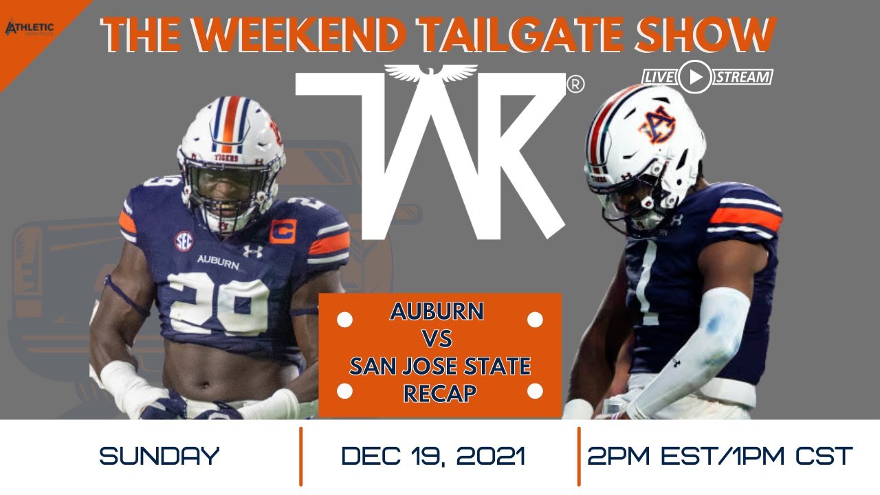 The Weekend Tailgate: Breaking Down Auburn Football’s Win Vs San Jose State