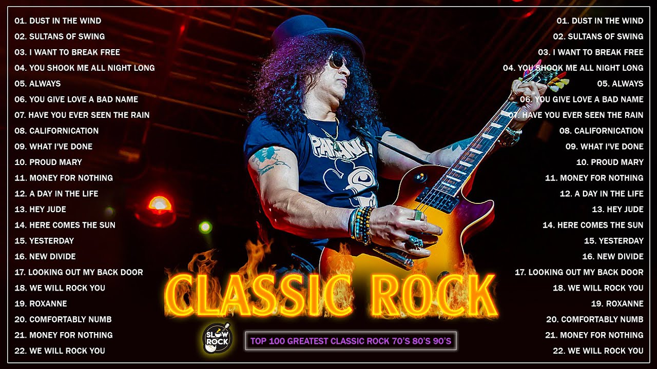 Top 100 Best Classic Rock Songs Of All Time đ„ Guns Nâ Roses, Queen, Metallica, Bon Jovi, U2, CCR 1 Top 100 Best Classic Rock Songs Of All Time đ„ Guns Nâ Roses, Queen, Metallica, Bon Jovi, U2, Ccr