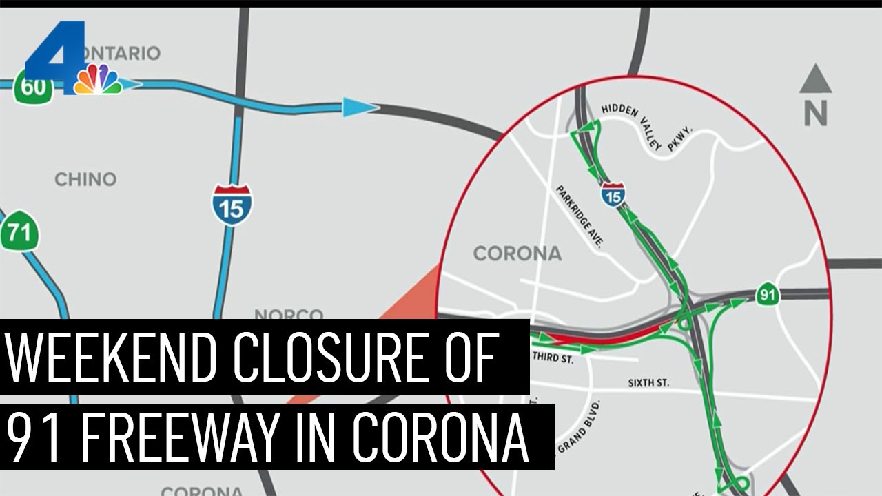 Weekend Long Eastbound Closure Of 91 Freeway In Corona | Nbcla