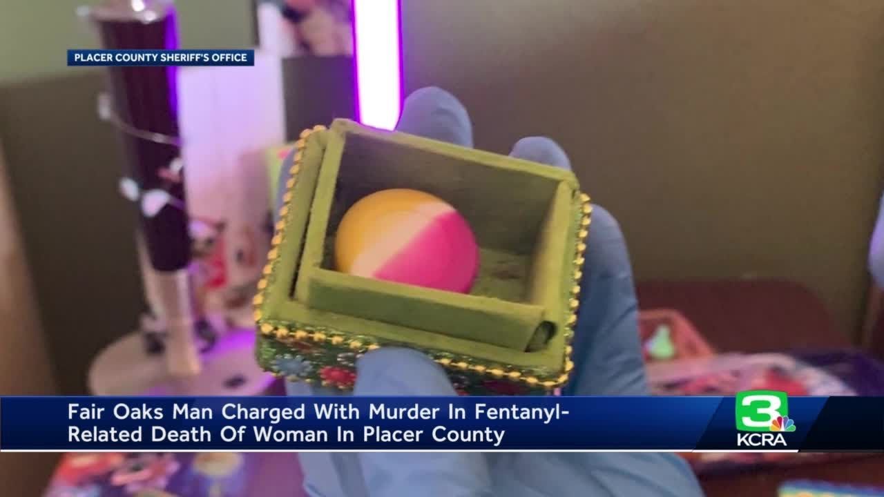 Fair Oaks fentanyl dealer charged with murder in death of 25-year-old Auburn woman 1 fair oaks fentanyl dealer charge