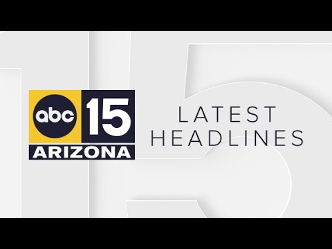 abc15 arizona in phoenix latest